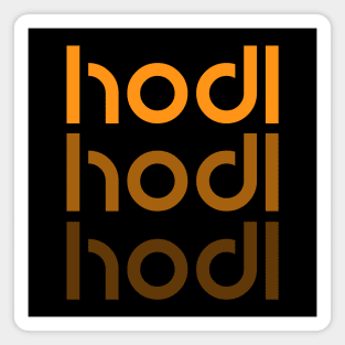 Hodl Hodl Hodl Magnet